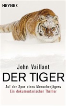 John Vaillant - Der Tiger