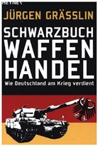 Jürgen Grässlin - Schwarzbuch Waffenhandel