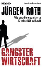 Jürgen Roth - Gangsterwirtschaft