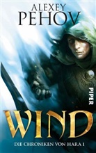 Alexey Pehov - Die Chroniken von Hara, Wind