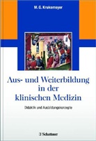 Manfre G Krukemeyer, Manfred G. Krukemeyer, Manfred Georg Krukemeyer - Aus- und Weiterbildung in der klinischen Medizin