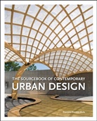 Àlex S. Vidiella, Alex Sanchez Vidiella, Àlex Sánchez Vidiella, Francesc Zamora, Francesc Zamora Mola - Sourcebook of Contemporary Urban Design