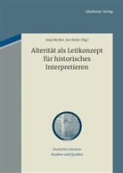 Anj Becker, Anja Becker, Mohr, Mohr, Jan Mohr - Alterität als Leitkonzept für historisches Interpretieren
