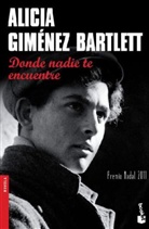 Gimenez Bartlett, Gimenez Bartlett, Alicia Gimenez Bartlett, Alicia Giménez Bartlett, Alicia Giménez-Bartlett - Donde nadie te encuentre