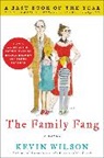 Kevin Wilson - The Family Fang