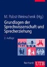 Marita Pabst-Weinschenk - Grundlagen der Sprechwissenschaft und Sprecherziehung