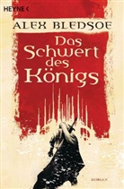 Alex Bledsoe - Das Schwert des Königs