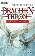 Stephen Deas - Drachenthron - Der König der Felsen