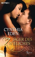 Cynthia Eden - Jäger des Zwielichts