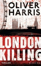 Oliver Harris - London Killing