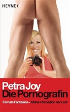 Petra Joy - Die Pornografin