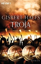 Gisbert Haefs - Troja