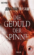 Jonathan Nasaw - Die Geduld der Spinne