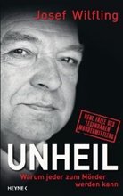 Josef Wilfling - Unheil