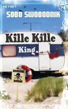 Sobo Swobodnik - Kille Kille King
