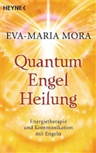 Eva-M Mora, Eva-Maria Mora - Quantum-Engel-Heilung