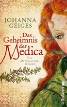 Geiges, Johanna Geiges - Das Geheimnis der Medica