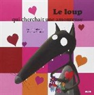 Lallemand, Orianne Lallemand, Lallemand Oriane, Lallemand Orianne, Lallemand Thuil, Lallemand/thuil... - Le Loup qui Cherchait une Amoureuse