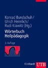 Konrad Bundschuh, Ulrich Heimlich, Rudi Krawitz - Wörterbuch Heilpädagogik