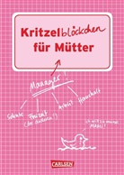 Hahn, Haubne, Antje Haubner, Christiane Hahn - Kritzelblöckchen für Mütter