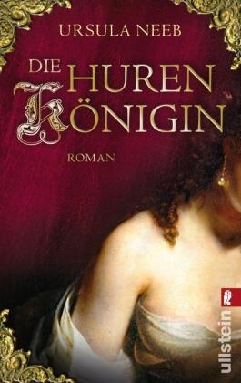  Neeb, Ursula Neeb - Die Hurenkönigin - Roman. Originalausgabe