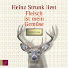 Heinz Strunk, Heinz Strunk - Fleisch ist mein Gemüse, 5 Audio-CDs (Hörbuch)