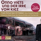 Frank Schulz, Karen Duve, Harry Rowohlt, Frank Schulz - Onno Viets und der Irre vom Kiez, 1 Audio-CD (Audio book)