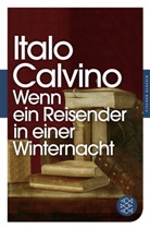 Italo Calvino - Wenn ein Reisender in einer Winternacht