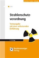 Hans-Michael Veith - Strahlenschutzverordnung (StrlSchV) unter Berücksichtigung der Änderungen durch die Novellierung 2011