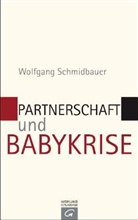 Wolfgang Schmidbauer - Partnerschaft und Babykrise