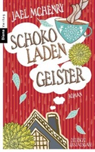 Jael Mchenry - Schokoladengeister