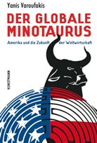Yanis Varoufakis, Ursel Schäfer - Der globale Minotaurus