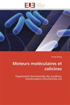 Xiang Zhang, Zhang-X - Moteurs moleculaires et colicines
