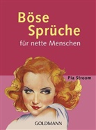 Pi Stroom, Pia Stroom - Böse Sprüche für nette Menschen