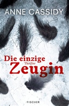 Anne Cassidy - Die einzige Zeugin