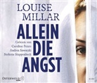 Louise Millar, Caroline Peters, Andrea Sawatzki, Stefanie Stappenbeck - Allein die Angst, 6 Audio-CDs (Audio book)