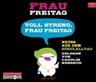 Frau Freitag, Frau Freitag, Carolin Kebekus - Voll streng, Frau Freitag, 3 Audio-CD (Audiolibro)