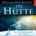 William P Young, William P. Young, William Paul Young, Johannes Steck - Die Hütte, 6 Audio-CD (Hörbuch)