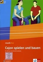 Friedrich Neumann - Musik live: Cajon spielen und bauen, Schülerheft m. DVD-ROM