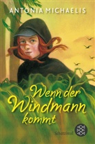 Antonia Michaelis - Wenn der Windmann kommt
