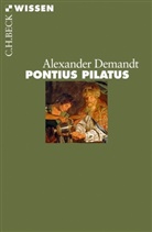 Alexander Demandt - Pontius Pilatus
