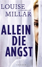 Louise Millar - Allein die Angst