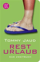 Tommy Jaud - Resturlaub