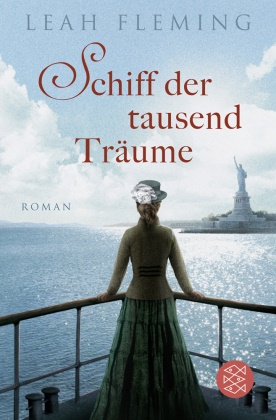 Leah Fleming - Schiff der tausend Träume - Roman. Deutsche Erstausgabe