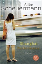 Silke Scheuermann - Shanghai Performance