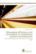 Mareike Heinzen - Managing efficiency and innovation in continuous product development