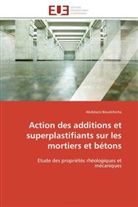Abdelaziz Boudchicha, Boudchicha-a - Action des additions et