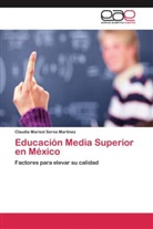 Claudia Marisol Serna Martínez - Educación Media Superior en México
