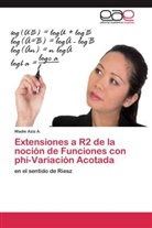 Wadie Aziz A, Wadie Aziz A. - Extensiones a R2 de la noción de Funciones con phi-Variación Acotada