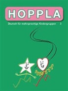 Autorinnen- und Autorenteam, Gabriela Bai, Marc Mocatelli, Claudio Nodari, Susanne Peter, Marc Mocatelli... - HOPPLA 3